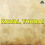 Kaval Thurai (Original Motion Picture Soundtrack)