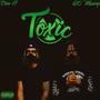 Toxic (feat. GC Muwop) [Explicit]