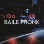 BAILE PHONK