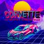 Corvette (feat. Juancho Villa) [Explicit]