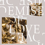 Demise Of Love (Explicit)