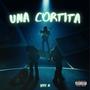 Una cortita (Explicit)