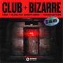 Club Bizarre (Club Mix) (Extended Mix)