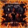 SLIXK LIVING (Explicit)