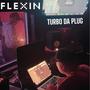 Flexin (Explicit)