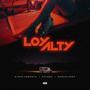 Loyalty (feat. FVLM93 & Marcelodeh)