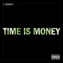 Time Is Money (Explicit)