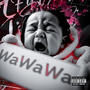WaWaWa (Explicit)