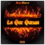 La Que Quema (Explicit)