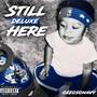 Still Here (Deluxe) [Explicit]