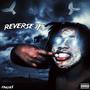 Reverse It (Explicit)