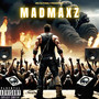 Mad Maxz (Explicit)