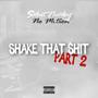 Shake That **** 2 (feat. NMPFinesse, Young Ghost & VindaMartian) [Explicit]