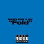 Fold (feat. SK) [Explicit]