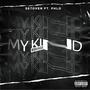 My Kind (feat. Phlo) [Explicit]