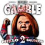 Gamble (Explicit)