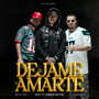 Dejame Amarte (Explicit)