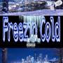 Freezin' cold (Explicit)