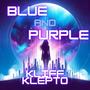 Blue and Purple (Explicit)