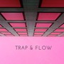 Trap & Flow