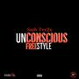 Unconscious Freestyle (Explicit)