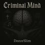 Criminal Mind (Explicit)