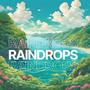 Raindrops (feat. Pamila Meryl)