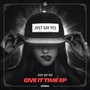 Give It Time EP