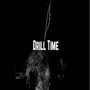 Drill Time (Explicit)