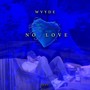 No Love (Explicit)