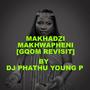 MAKHADZI MAKHWAPHENI GQOM REVISIT (Explicit)