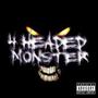 4 Headed Monster (feat. Weible, YKN 80 & StaySleep Loso) [Explicit]