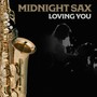 Midnight Sax - Loving You