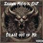 Beast Outta Me (feat. CXP) [Explicit]