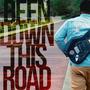 Been Down This Road (Explicit)