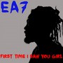 First Time I Saw You Girl