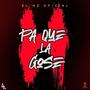 Pa Que la Gose (el h v2) [Explicit]