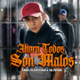 Ahora Todos Son Malos (Explicit)