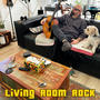 LivingRoom Rock