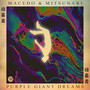 Purple Giant Dreams (Original Mix)