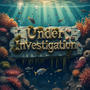 Under Investigation (Explicit)