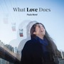 What Love Does