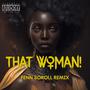 That Woman! (Fenn Soroll Remix) (feat. Otimo) [Explicit]