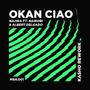 Okan Ciao (Remix) [Explicit]