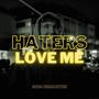 Haters Love Me (2024 Remaster) [Explicit]