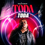 Toda Toda (Explicit)