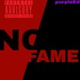 No Fame (Explicit)