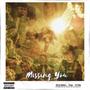 Missing You (feat. Feeno & Lil Flako) [Explicit]