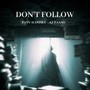 Don't Follow