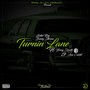 Turnin Lane (feat. Asia Caliste' & Young Drastic) [Explicit]